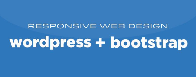 How to Build a Responsive WordPress Theme with Bootstrap [Article ...