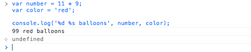 Using console.log() with format specifiers.