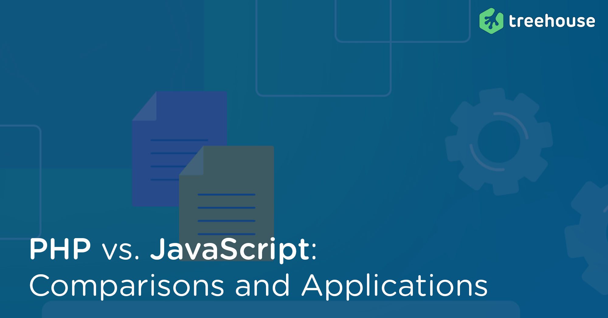 PHP vs. JavaScript Comparisons and Applications Treehouse Blog